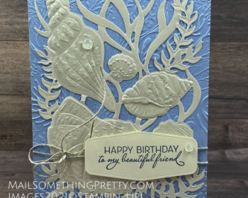 Friends are Like Seashells card with Stamparatus