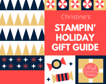 Christine's Stampin' Holiday Gift Guide
