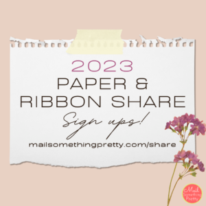 2023 Paper & Ribbon Share