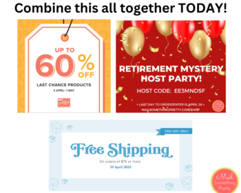combine Today's Free Shipping promotion with the Retirement Sale and Mystery Host Party