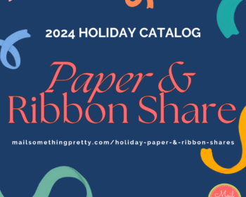 2024 Holiday Catalog Paper & Ribbon Share