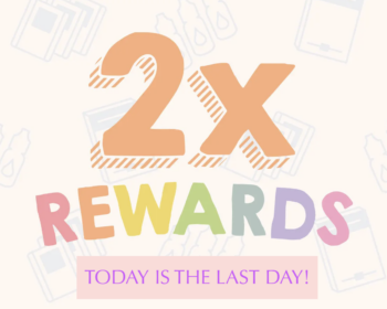 Double Rewards Points Ends Today