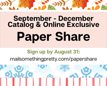 2026 Holiday Catalog & Online Exclusive Paper Share Deadline is August 31